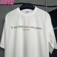 START Vetements 2022ss Make A Good Person Print LOGO Short Sleeve Round Neck T-shirt VTM Werther Cute Couple Fashion