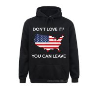 DonT Love It You Can Leave Pro American Flag Patriotic Gift Warm Men Sweatshirts Design Hoodies 2021 Newest Clothes Man Size Xxs-4Xl