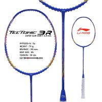 ไม้แบดมินตัน LI NING BADMINTON RACKET - TECTONIC 3 R  (AYPS203-1)