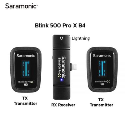 SARAMONIC Blink500 ProX B4 ไมโครโฟนไร้สาย สำหรับอุปกรณ์ที่รองรับ Lightning (1ตัวรับ2ส่ง) ประกันศูนย์