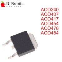 10PCS AOD240 D240 AOD407 D407 AOD417 D417 TO-252 AOD454 D454 AOD478 D478 AOD484 D484 TO252 MOS FET Transistor IC ใหม่