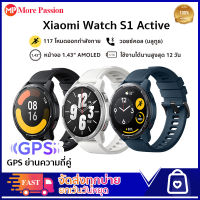 【ส่งจากไทย  รับประกัน 1 ปี 】Xiaomi Mi Watch S1 Active สมาร์ทวอทช์ จอ AMOLED ขนาด 1.43"  แบตฯ อยู่ได้นาน 24 วัน มีฟีเจอร์ออกกำลังกายถึง 117 แ