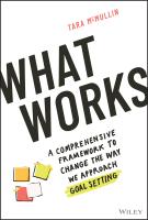 หนังสืออังกฤษใหม่ What Works : A Comprehensive Framework to Change the Way We Approach Goal Setting [Hardcover]