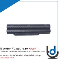 Battery Fujitsh  LH530  / แบตเตอรี่โน๊ตบุ๊ค รุ่น AH530 AH531 250 A530 A531 AH530 LH530 PH521  /  รับประกัน 6 เดือน