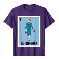 HotLa Chingona ลอตเตอรีของขวัญ-การจับสลากเม็กซิกัน La Chingona เสื้อยืดคลาสสิกสไตล์จีนเสื้อยืดผ้าฝ้ายผู้ชายเสื้อยืดอ่อนเยาว์