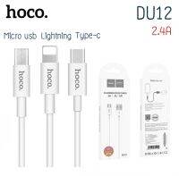 Hoco DU12 สายชาร์จ รองรับทั้ง มือถือ / แท๊ปเล็ต มีให้เลือกหลายสาย MicroUSB / Type-C / ip 2.4A ความยาว1เมตร