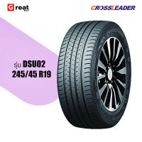 CROSSLEADER รุ่น DSUO2 245/45 R19 ปี23