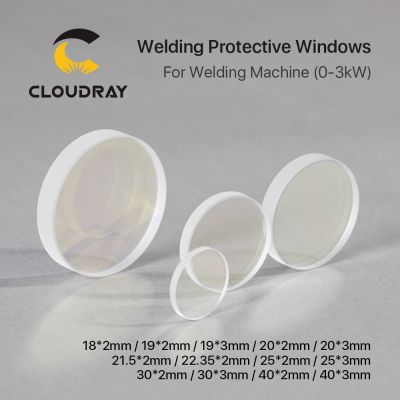Cloudray Laser Welding Machine Protective Windows 10*2 18*2 19*2 20*2mm Optical Laser Protective Lens for 1064nm Welding Parts