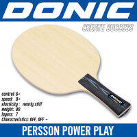 ไม้เปล่า DONIC รุ่น PERSSON POWER PLAY (ชมสินค้าเพิ่ม คลิ๊ก...ไปที่ร้านค้า)