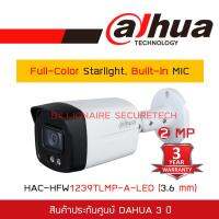 โปรโมชั่น DAHUA 4IN1 HD CAMERA 2 MP HAC-HFW1239TLMP-A-LED (3.6 mm) Full-Color Starlight, Built-in MIC BY BILLIONAIRE SECURETECH ราคาถูก ขายดี แนะนำ Home-mall  ตรงปก