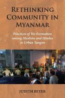 หนังสืออังกฤษใหม่ Rethinking Community in Myanmar : Practices of We-Formation among Muslims and Hindus in Urban Yangon (Nias Monographs) [Paperback]