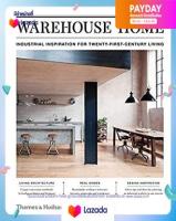 Warehouse Home : Industrial Inspiration for Twenty-First-Century Living [Hardcover]หนังสือภาษาอังกฤษมือ1(New) ส่งจากไทย