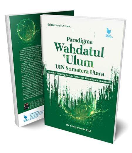 Paradigma Wahdatul 'Ulum UIN Sumatera Utara Strategi Bersaing Menuju ...