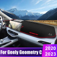 สำหรับ Geely เรขาคณิต C 2020 2021 2022 2023แผงควบคุมรถสีอาทิตย์ปกเสื่อตราสารโต๊ะแผ่นกันลื่นอุปกรณ์เสริม