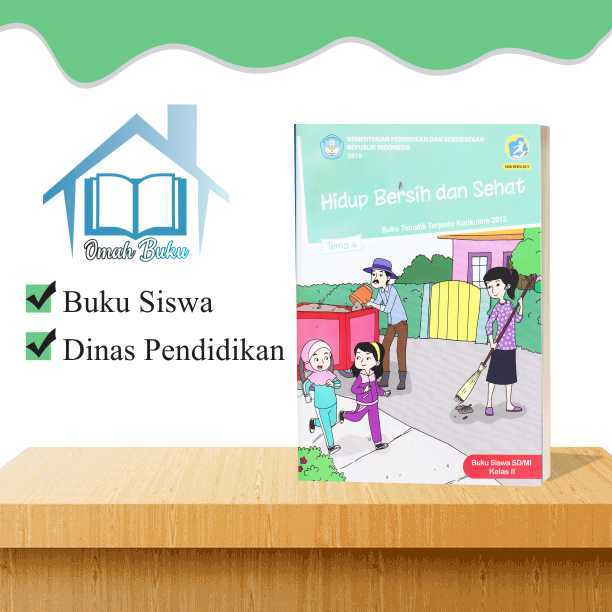 Buku Tematik Kelas 2 Tema 4 Hidup Bersih Dan Sehat Kurikulum 2013 Edisi Revisi 2017 Cetakan 9635