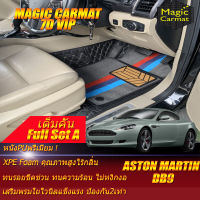 Aston Martin DB9 2004-2016 Coupe Full Set A (เต็มคันรวมถาดท้ายรถแบบ A) พรมรถยนต์ Aston Martin DB9 2004 2005 2006 2007 2008 2009 2010 2011 2012 2013 2014 2015 2016 พรม 7D VIP Magic Carmat