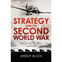 Right now ! Strategy and the Second World War: How the War was Won, and Lost หนังสือภาษาอังกฤษ พร้อมส่ง