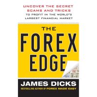 One, Two, Three ! The Forex Edge : Uncover the Secret Scams and Tricks to Profit in the Worlds Largest Financial Market [Hardcover] ใหม่