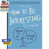 Because lifes greatest ! ร้านแนะนำHOW TO BE INTERESTING: AN INSTRUCTION MANUAL