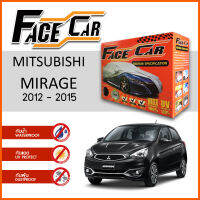 ผ้าคลุมรถ ส่งฟรี MITSUBISHI MIRAGE 2012-2015 ตรงรุ่น กล่อง FACE CAR ผ้า HISORON อย่างดีหนาพิเศษ ป้องกันแดด ป้องกันฝน ป้องกันฝุ่น