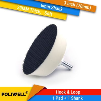3 Inch 70mm Soft Foam Back-up Sanding Pad + 6mm Shank Self-adhesive Polishing Disc Suction Cup Rotary Power Tools Accessories
