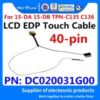 แล็ปท็อปใหม่ LCD EDP Touch สำหรับ HP 15 DA 15 DA0012DX 15 DB 15 DB0007TX TPN C135 TPN C136 EPK50 DC020031G00 40 Pin