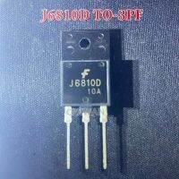 J6810 TO-3PF J6810D ของแท้5ชิ้น10A TO3PF 2SJ6810D/ทรานซิสเตอร์ใหม่แบบดั้งเดิม NPN พลังงานสูง1500V