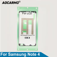 Aocarmo สำหรับ Samsung Galaxy Note 4 N910ด้านหน้าที่อยู่อาศัยกรอบหน้าจอแอลซีดีกาวสติ๊กเกอร์กระจายความร้อนอลูมิเนียมฟอยล์กาว