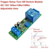 โมดูลจับเวลาทริกเกอร์สลับสัญญาณ Dc12v ปรับได้0-10S/60S/10M ปิดเวลาเปิดตัวควบคุมเวลารีเลย์โมดูลสวิตซ์