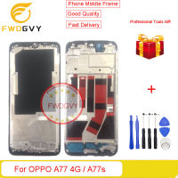 FWDGVY อะไหล่สำหรับ OPPO A77 4G / A77s โครงหน้ากากกลางแผงหน้าปัดเครื่องรองรับหน้าจอ LCD หน้าปัดกลาง