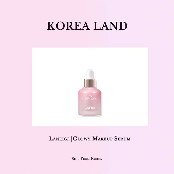 Laneige Glowy Makeup Serum (30ml) Lazada PH