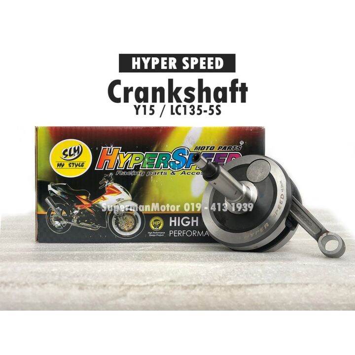 Crankshaft Y15 / LC135 5S Hyper Speed (Jack up 8mm) Lazada
