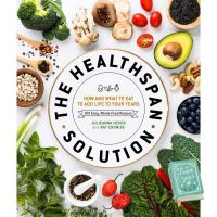 Ready to ship The Healthspan Solution : How and What to Eat to Add Life to Your Years: 100 Easy, Whole-food Recipes [Hardcover] ใหม่