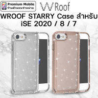 WROOF Starry เคส 2 ชั้น กันกระแทกอย่างดี สำหรับ iSE 2020 / i8 / i7 เคสใส Glitter สวย รองรับการใช้ Wireless Charger