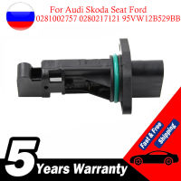 สำหรับ Audi Seat Ford MAF Mass Air Flow Sensor 0280217121 0281002757 95VW12B529BB 0280217122 0986280202 06A906461X 038906461C