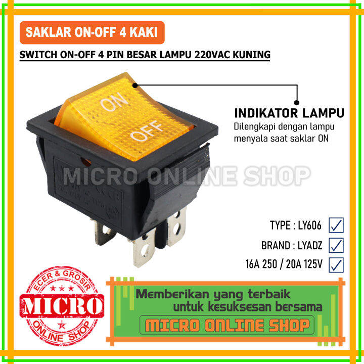 Switch On Off 4 Pin Besar Lampu AC Saklar Lampu 4 Pin Besar Kuning