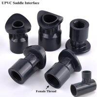 1pc 1/4" 3/8" 1/2" To 32~63mm UPVC Saddle Interface Saddle Joint Garden Watering Irrigation System Arc Tee Water Pipe Connector Watering Systems  Gard