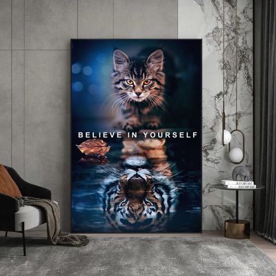 Believe in Yourself สัตว์สร้างแรงบันดาลใจแมว Reflection โปสเตอร์และพิมพ์ผ้าใบจิตรกรรม Modern Wall Art รูปภาพสำหรับตกแต่งบ้าน