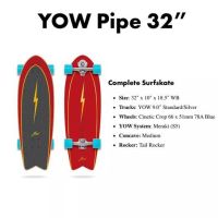 YOW Surfskate PIPE 32" SURFSKATE พร้อมส่ง เซิร์ฟสเก็ตแบรนด์ดังจากสเปน สินค้าใหม่ ความยาว 32 นิ้ว