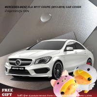 Caraccessories1 ผ้าคลุมรถ Mercedes-Benz CLA W117 Coupe (2013-2019) ตรงรุ่น100% คลุมพอดีกับตัวรถ ไม่ติดสีรถ มีช่องหูกระจกตรงตามรุ่น