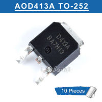 10Pcs D413A D413 TO252 AOD413A AOD413 TO-252 SMD -40V/-12A P-Channel MOSFET ทรานซิสเตอร์ใหม่ Original IC