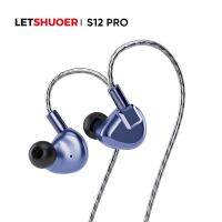 Letshuoer S12 PRO หูฟังไฮไฟ IEM Hi-Fi 2.5 มม. 3.5 มม. 4.4 มม. ปลั๊กสมดุล 0.78 มม.