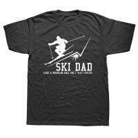 Ski Dad Birthday Funny Unisex Graphic Fashion Winter Sports Skiing Father Short Sleeve T Shirts O-Neck Harajuku T-Shirt