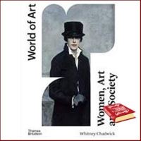 New Releases ! Women, Art, and Society (World of Art) (6th) หนังสือภาษาอังกฤษมือ1(New) ส่งจากไทย