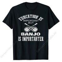 Education Is Important But Banjo Is Importanter T-Shirt Top T-shirts Summer Faddish Boy Tops Men Tees Summer Cotton