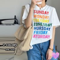 ?MYF มาใหม่?เสื้อยืดคอกลมแขนสั้น สกรีนลาย MONDAY - SUNDAY ไล่สีตัวอักษรน่ารัก