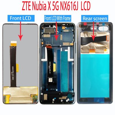 สำหรับ ZTE Nubia X 5G แผงหน้าจอทัชสกรีนจอแสดงผล LCD แบบสัมผัสหน้าจอ NX616J สำหรับ ZTE Nubia X เต็มจอด้านหลัง