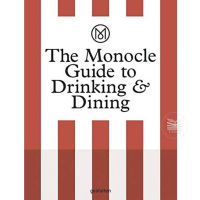 The Monocle Guide to Drinking and Dining