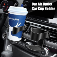 Car Cup Holder For Air Vent Outlet Drink Coffee Bottle Holder Can Mounts Holders Beverage Ashtray Mount Stand Car Accessories