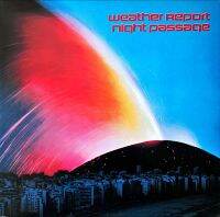 [ แผ่นเสียง Vinyl LP ] Artist : Weather Report  Album : Night Passage Cover : vg++	 Disc : mint Manufactured : japan Price : 750  baht